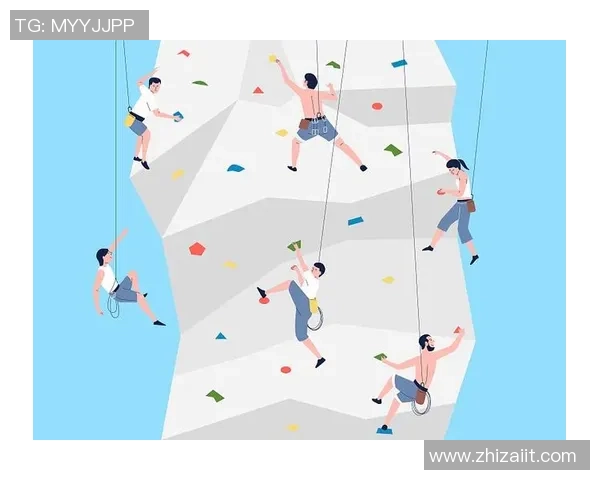 深圳攀岩队的意识提升与团队精神探索聚焦攀岩运动的未来发展 深圳攀岩队的意识提升与团队精神探索聚焦攀岩运动的未来发展